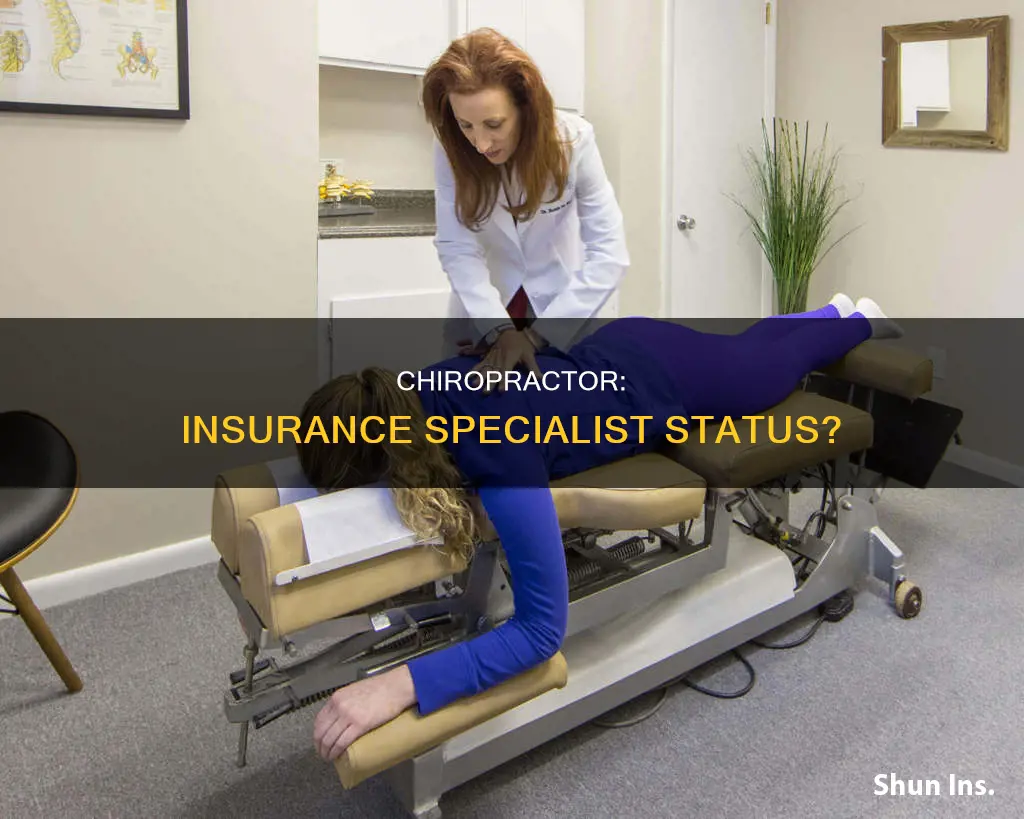 is a chiropractor considered a specialist for insurance