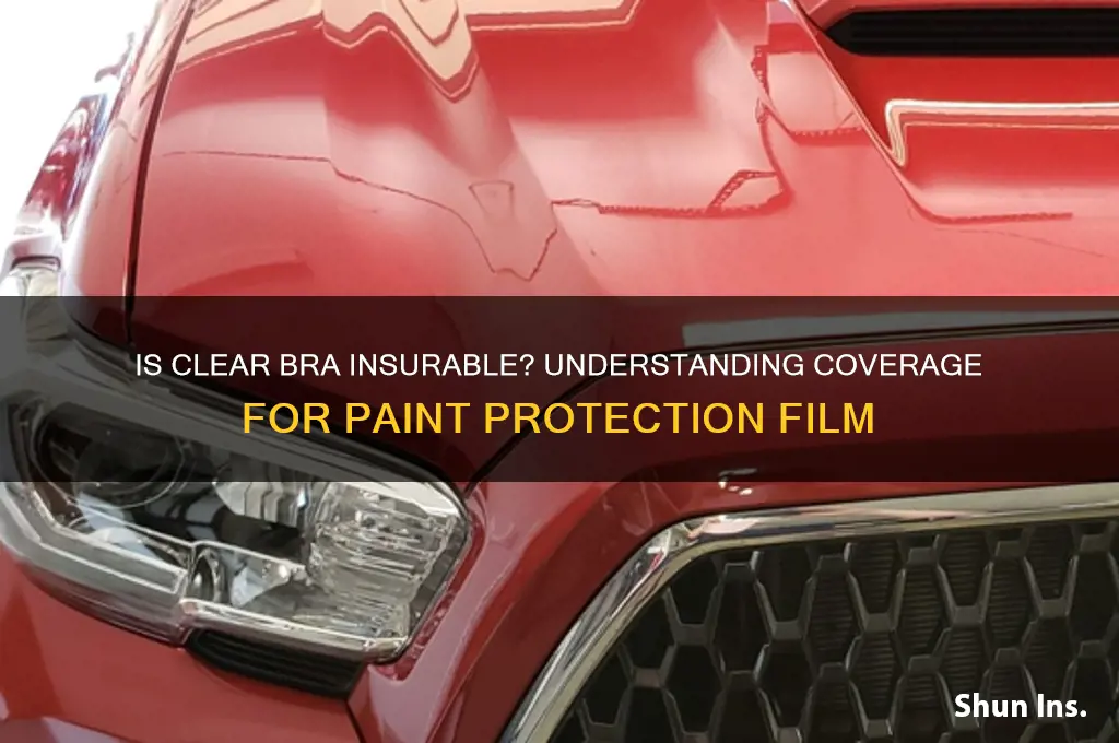 is a clearbra insurable