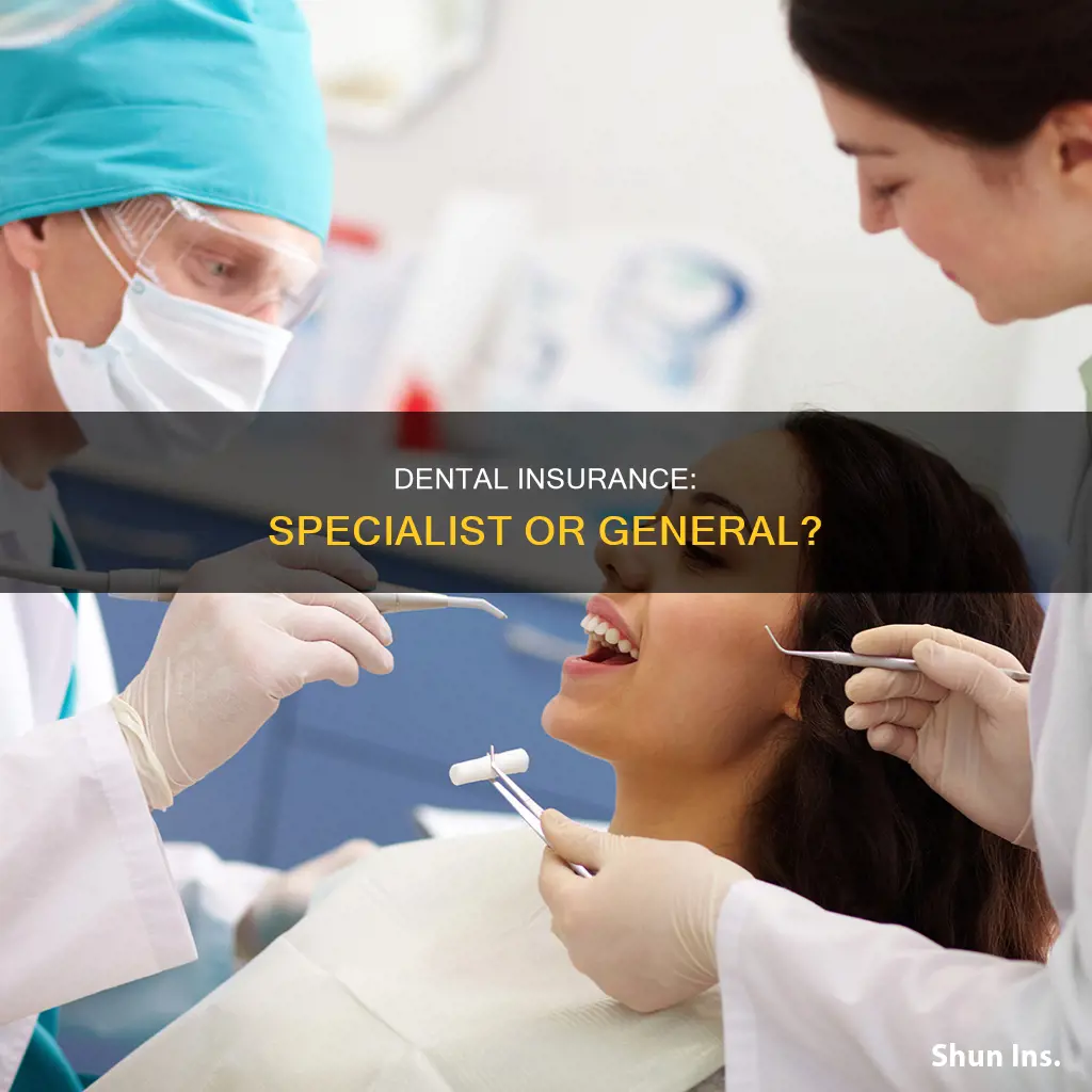 is a dentist considered a specialist insurance