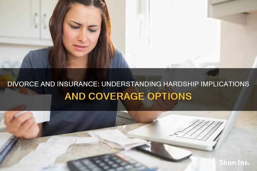 is a divorce a hardship for insurance
