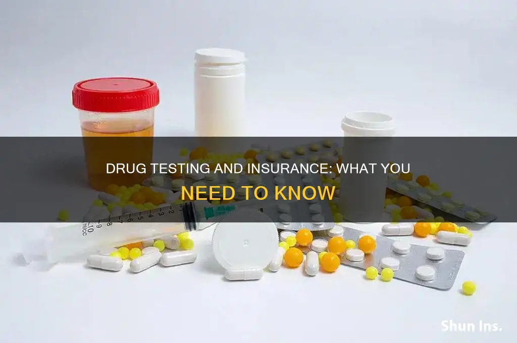 is a drug test part of the insurance