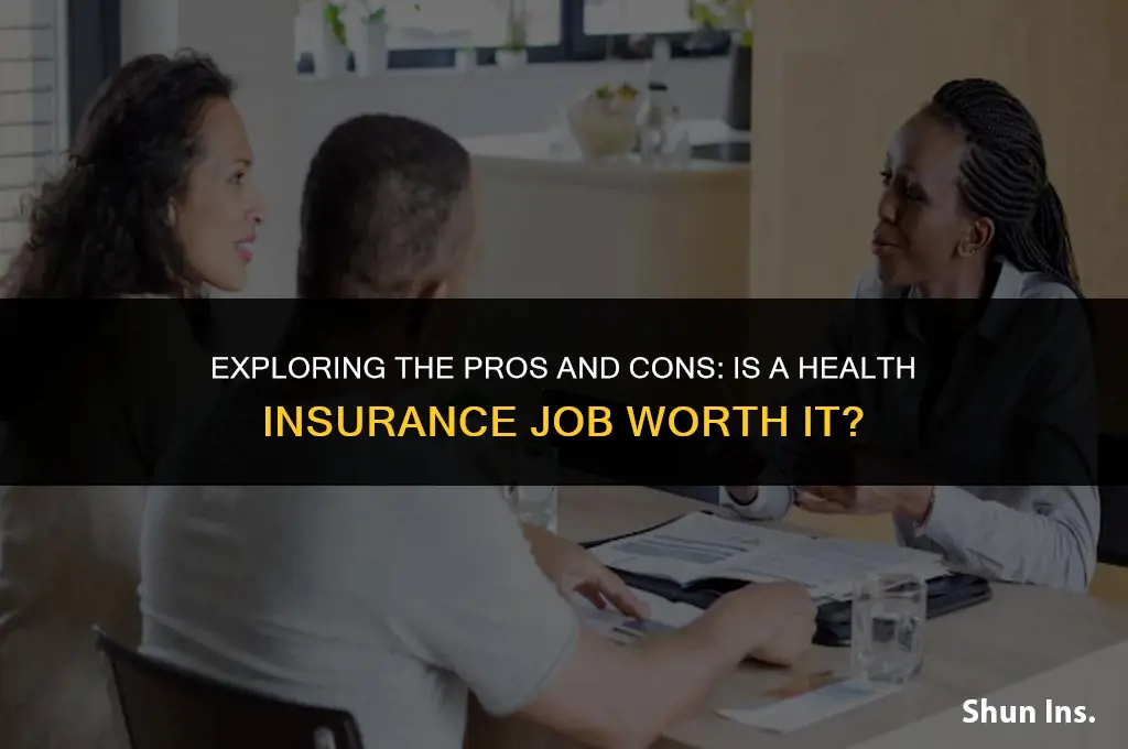 is a health insurance job worth it