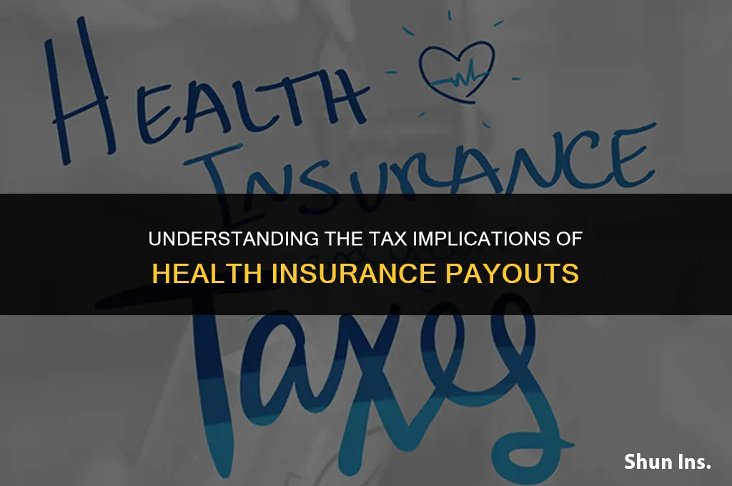 is a health insurance payout taxable