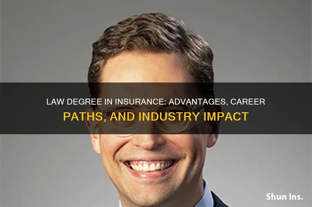 is a law degree helpful in insurance