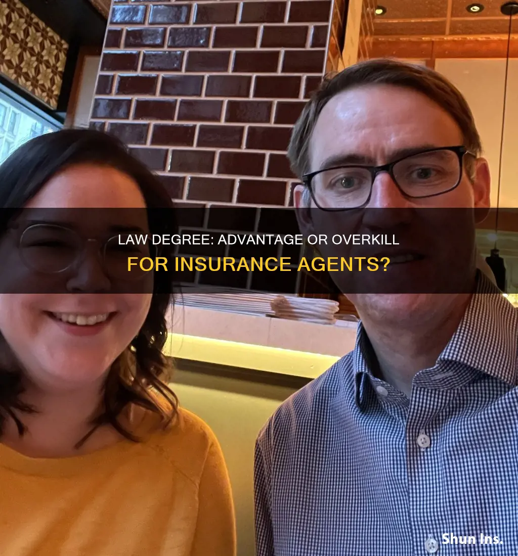 is a law degree helpful to be an insurance agent