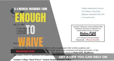 Medical Insurance Cards: Waiver Validity and Requirements