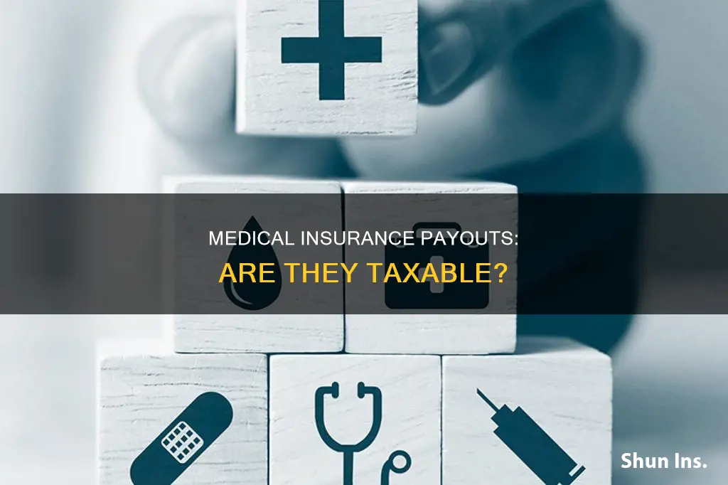 is a medical insurance payout taxable