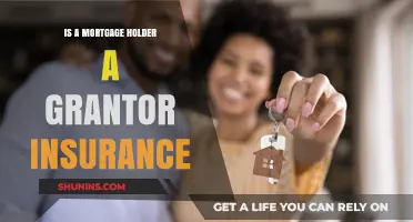 Mortgage Holder's Insurance: Grantor's Role and Responsibility