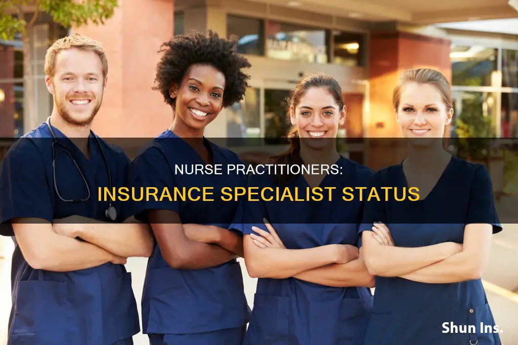 is a nurse practitioner considered a specialist for insurance