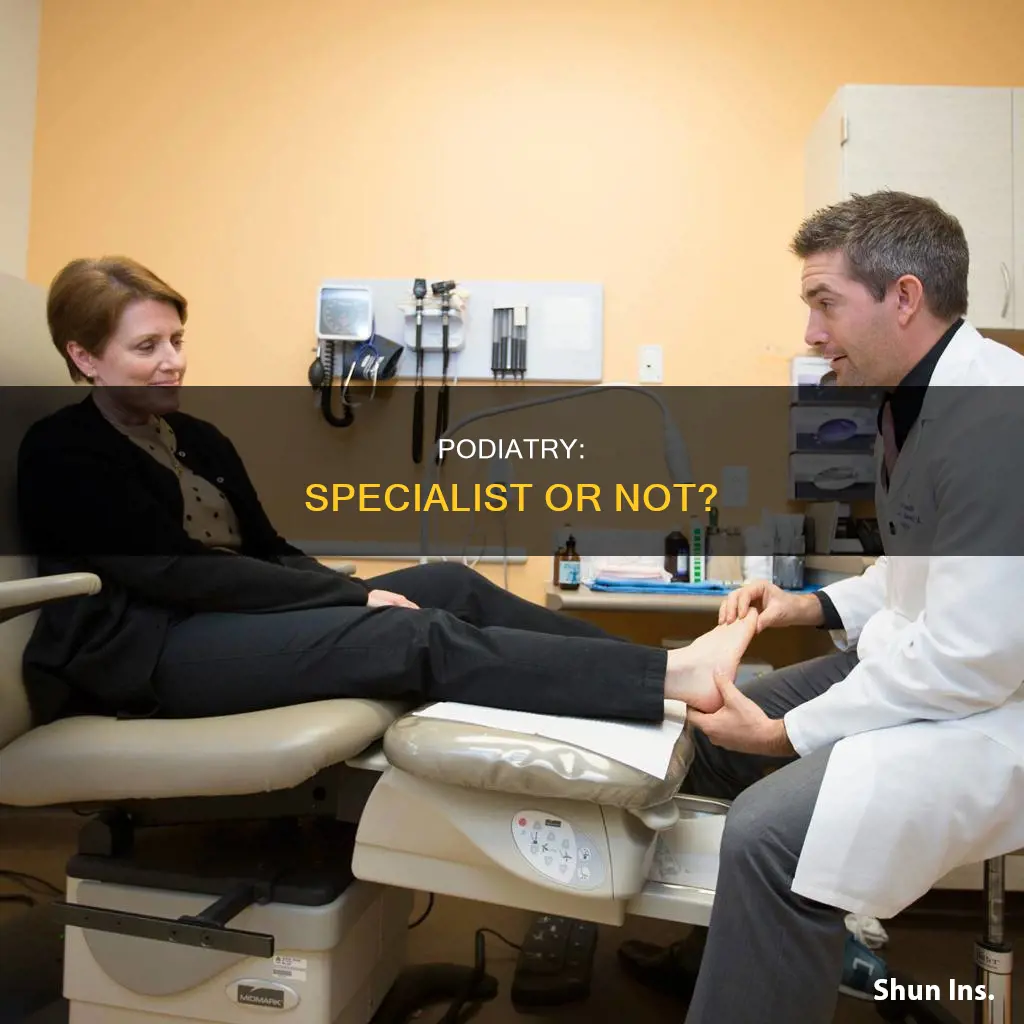 is a podiatrist considered a specialist for insurance