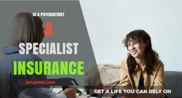 Understanding Psychiatrist Specialist Insurance: Coverage, Benefits, and Necessity