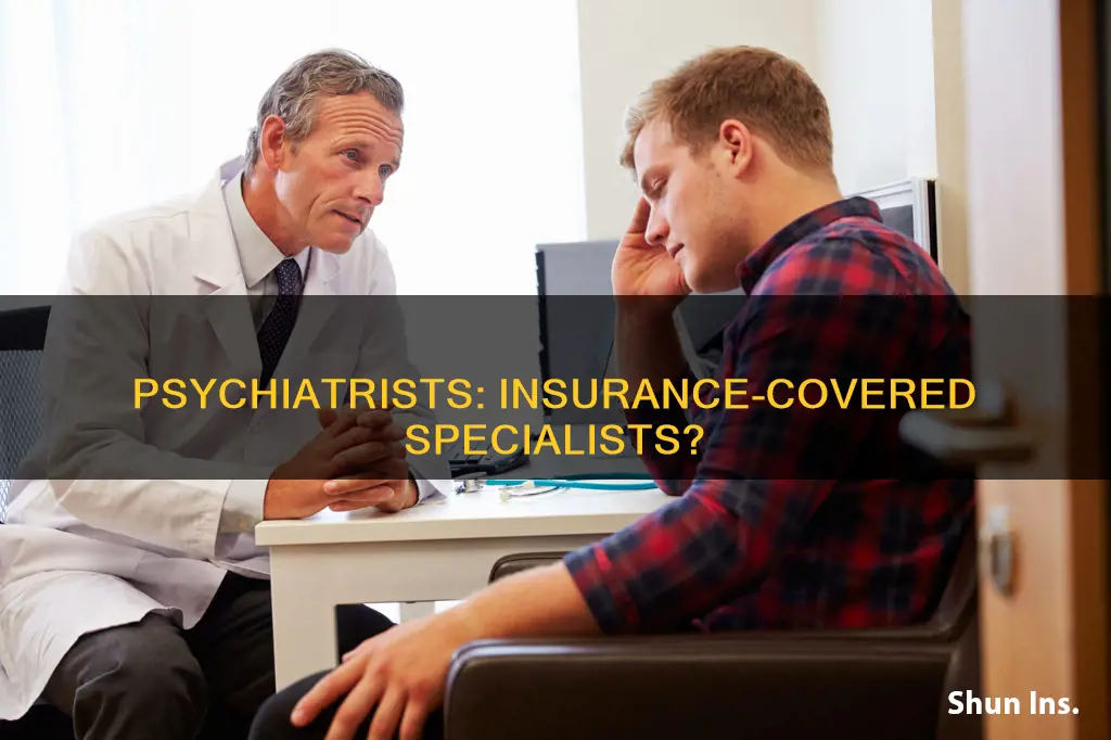 is a psychiatrist considered a specialist for insurance