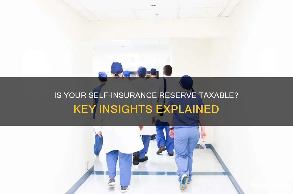is a self insurance reserve taxable