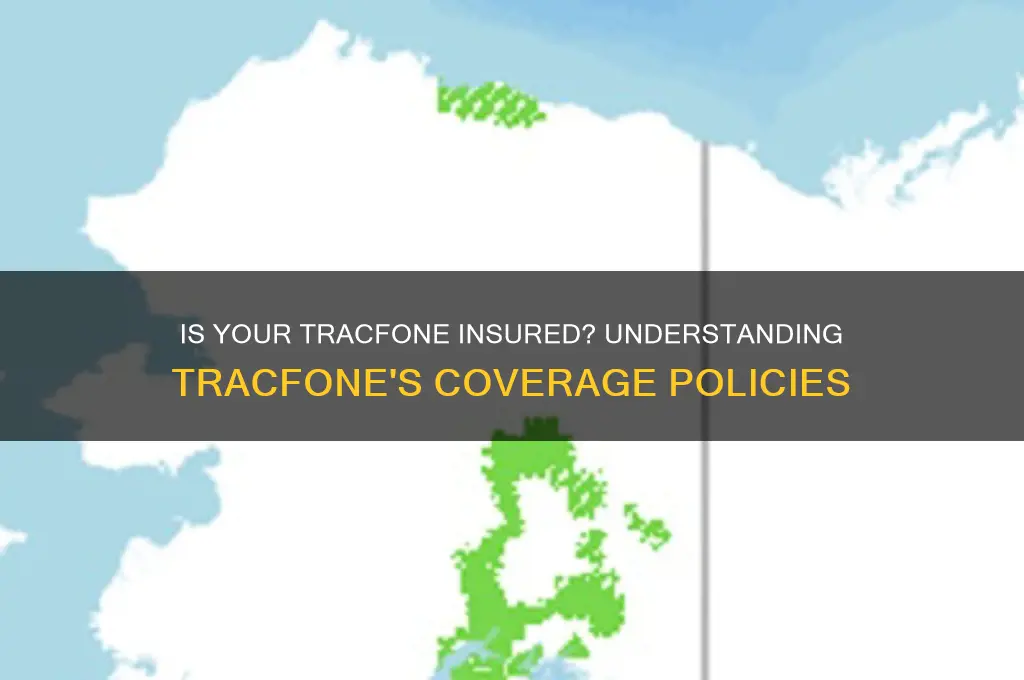 is a tracfone insured by tracfone