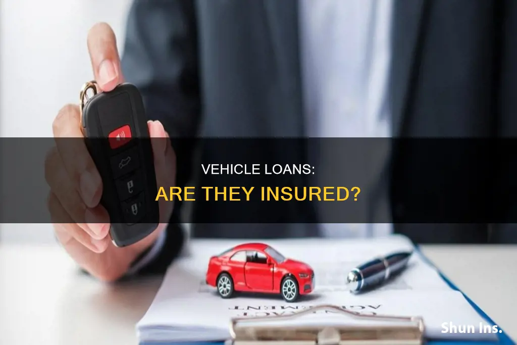 is a vehicle loan an insured loan