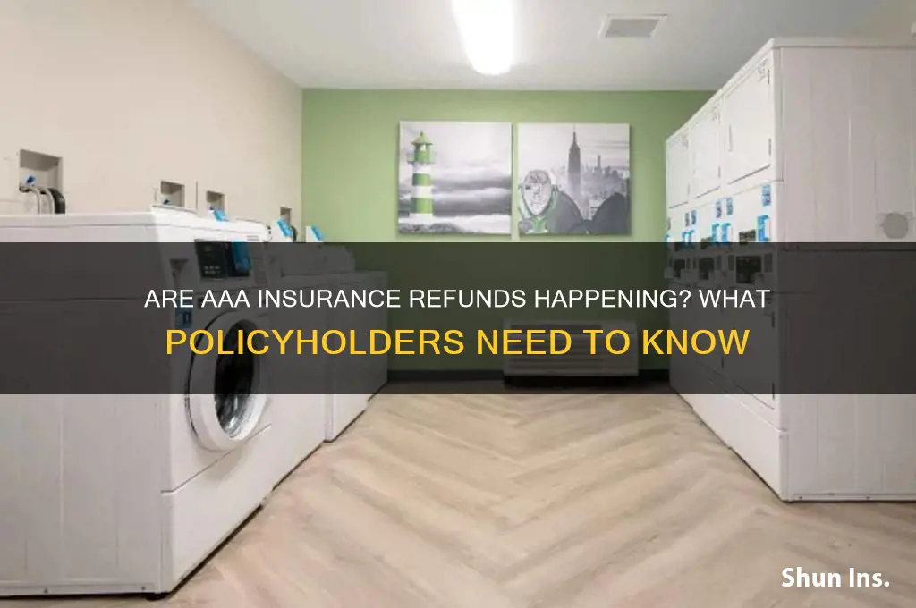 is aaa giving insurance refunds
