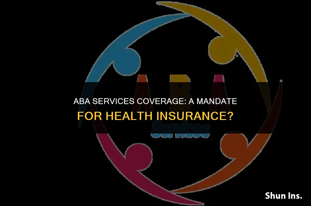 is aba services manadatory for health insurance to cover