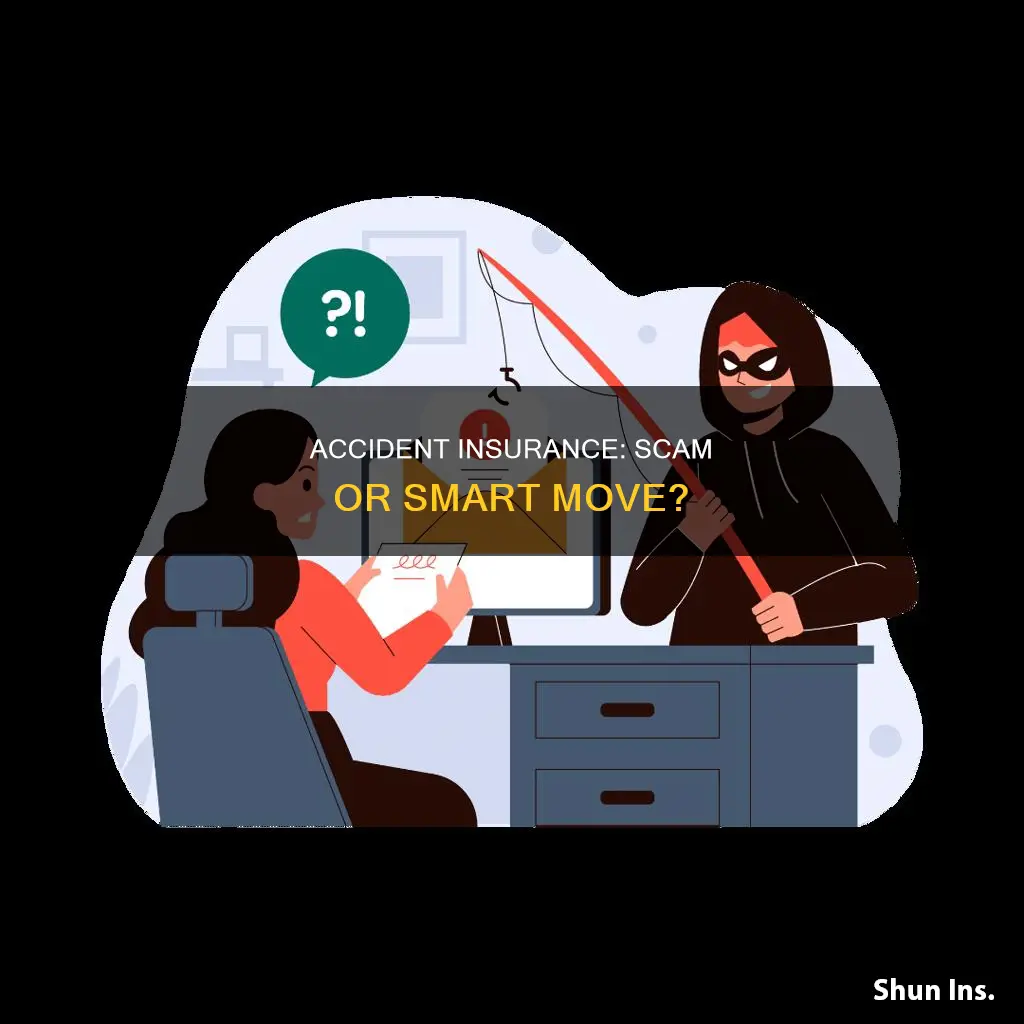 is accident insurance a scam