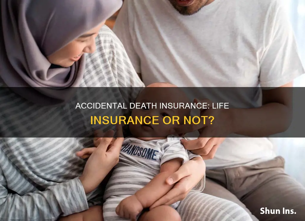 is accidental death and dismemberment insurance considered life insurance