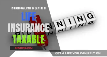 Paid-Up Capital in Life Insurance: Taxable or Not?