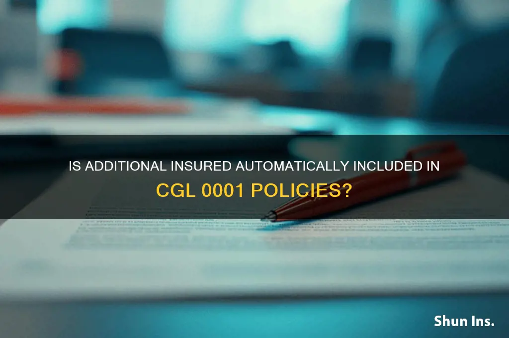 is additoinal insured automatically built into cgl 0001