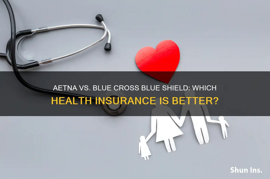 is aetna health insurance better than blue cross blue shield
