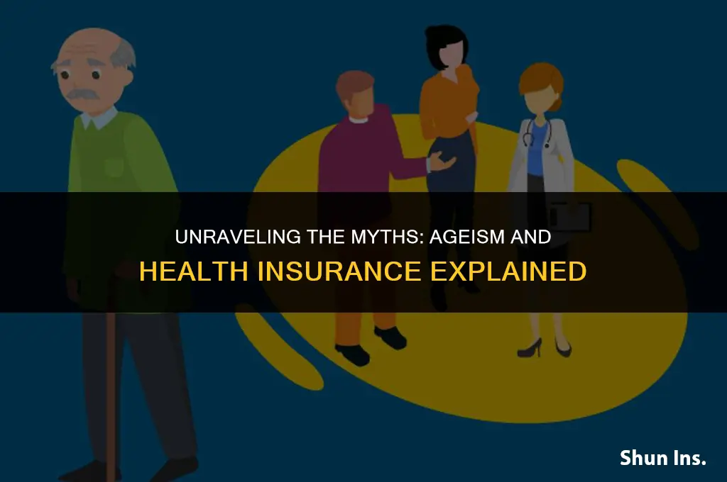 is ageism about health insurance