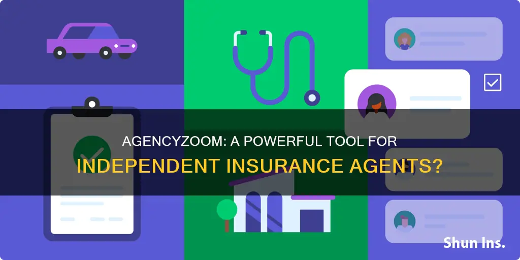 is agencyzoom for independent insurance agents