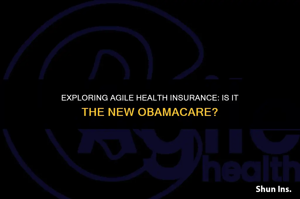 is agile health insurance obamacare
