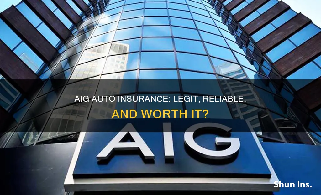 is aig auto insurance legit