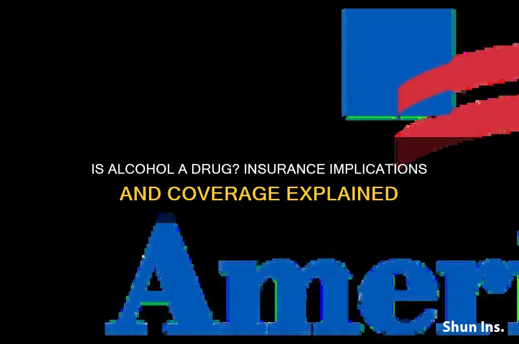 is alcohol a drug insurance