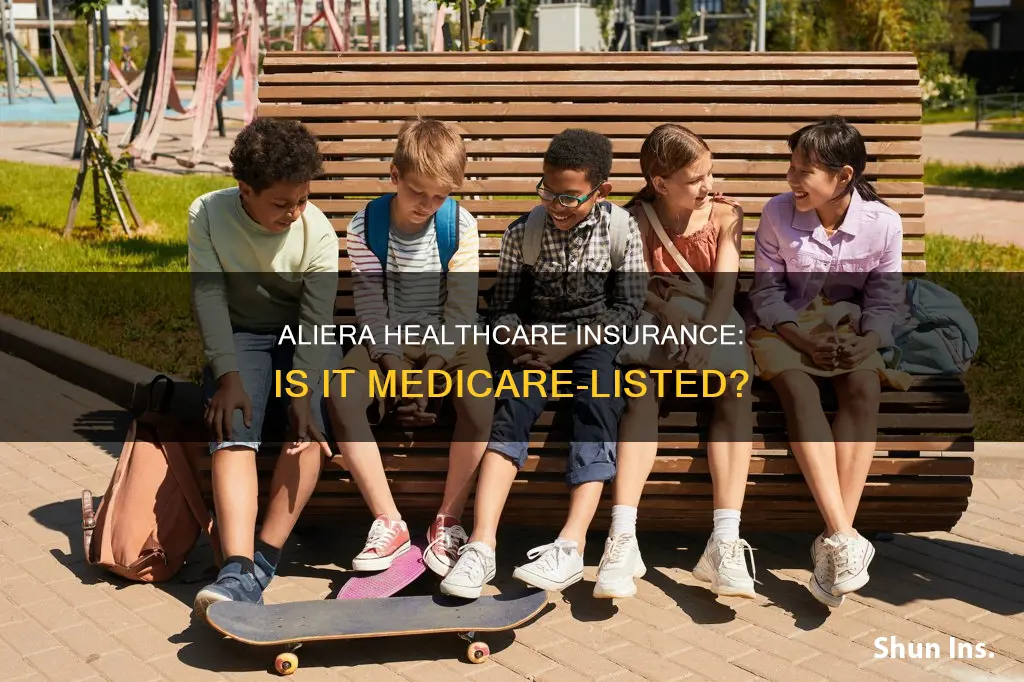 is aliera healthcare insurance listed in medicare