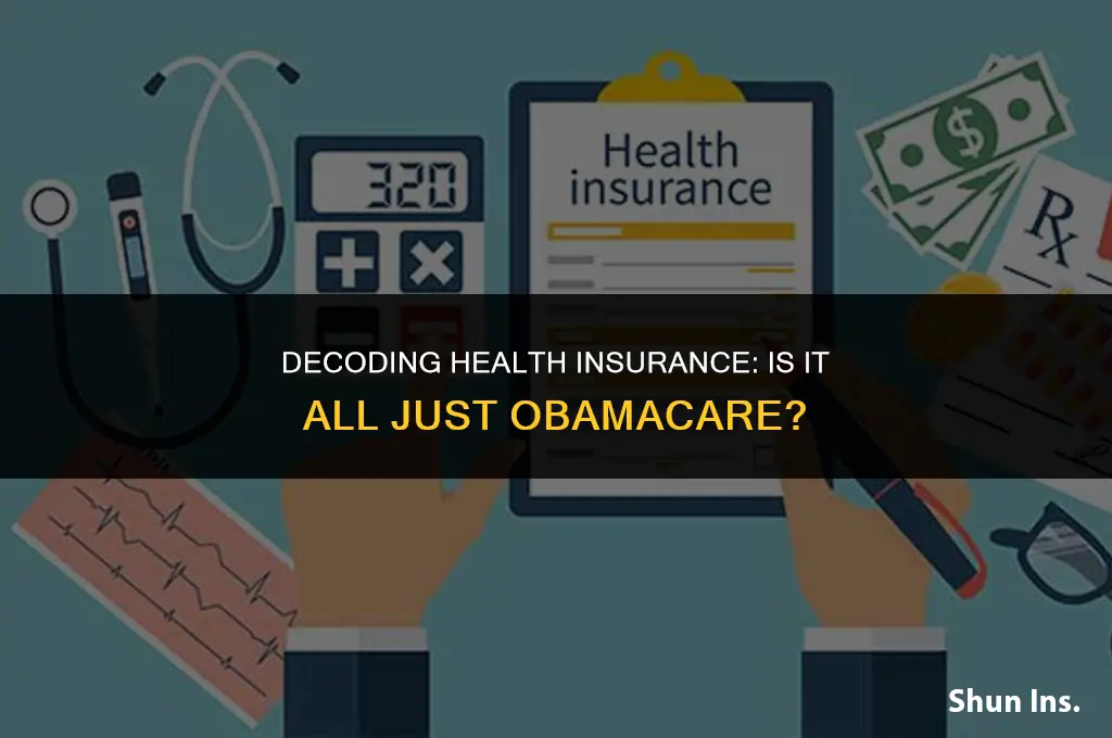 is all health insurance obamacare