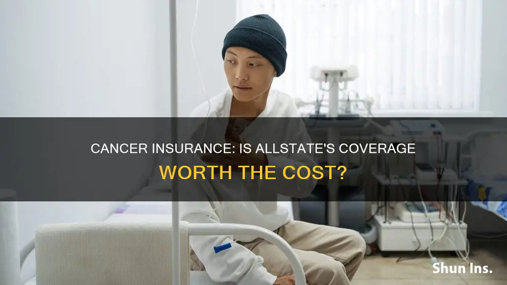 is allstate cancer insurance worth it