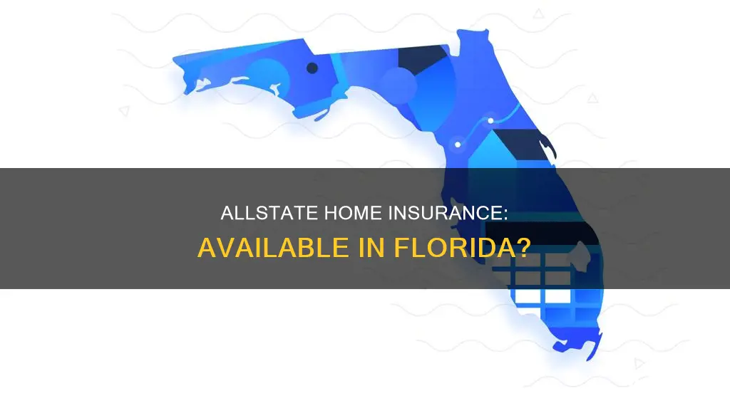 is allstate homeowners insurance available in Florida