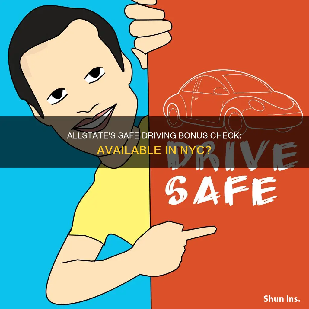 is allstate insurance safe driving bonus check available in nyc