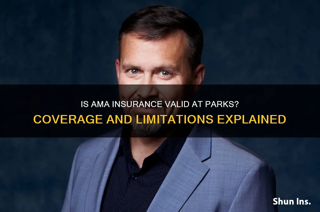 is ama insurance valid at parks