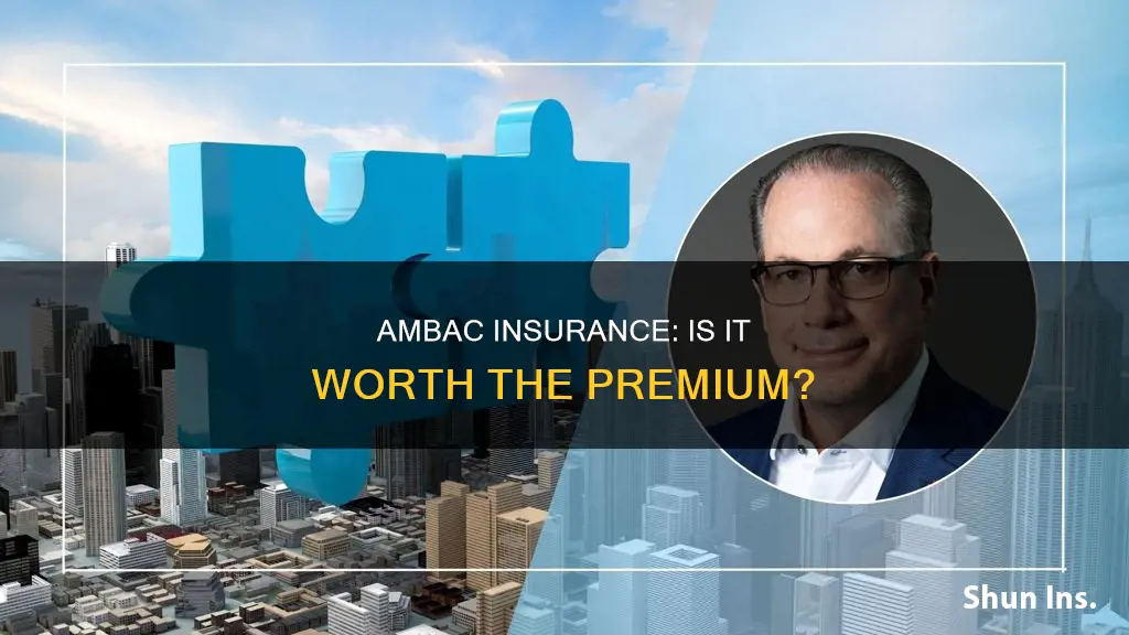 is ambac insurance worth anything