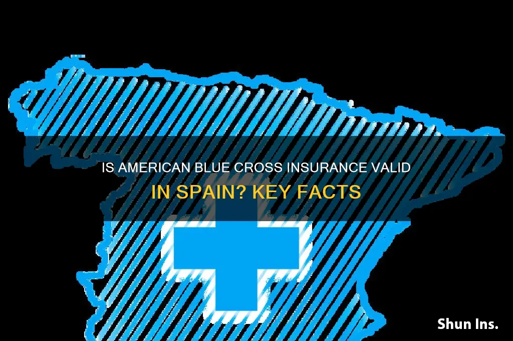 is american blue cross insurance valid in spain