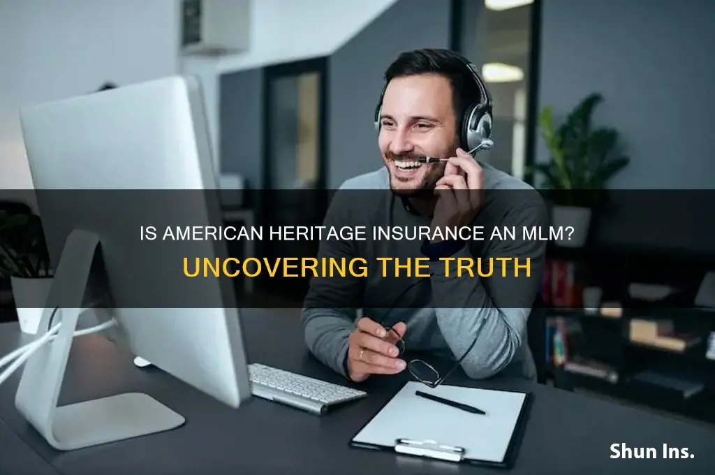 is american heritage insurance mlm