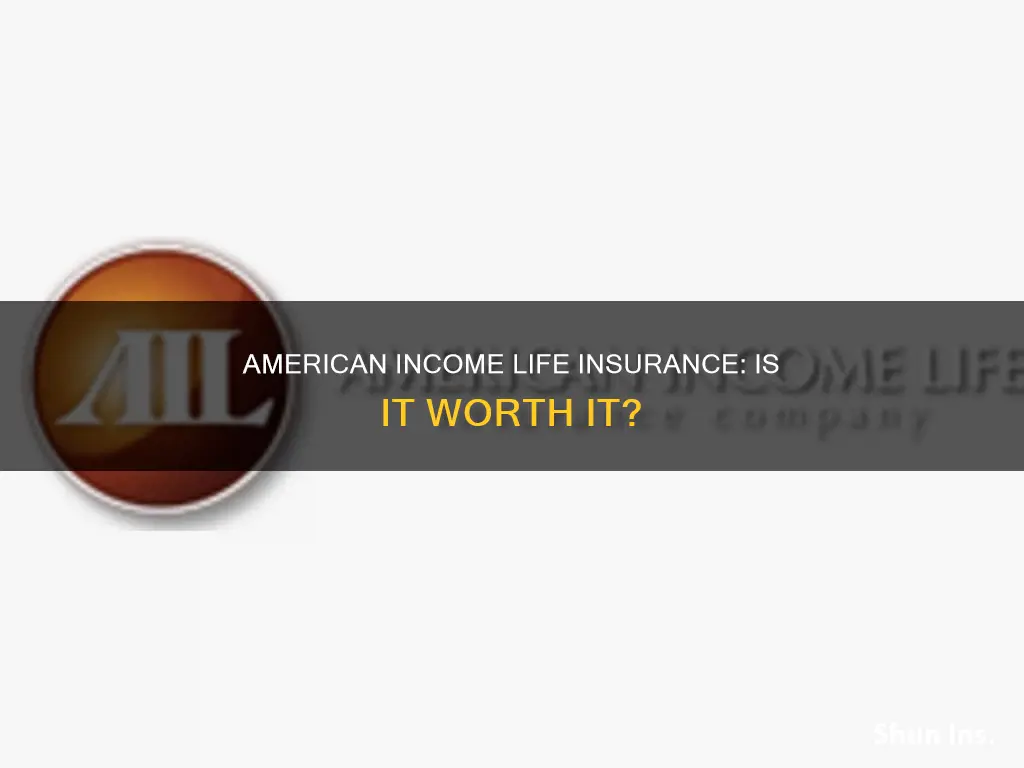 is american income life good insurance