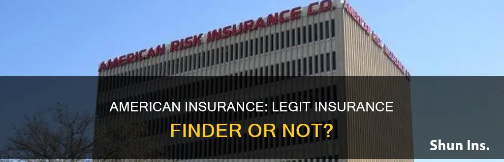 is american insurance legit to go through to find insurance