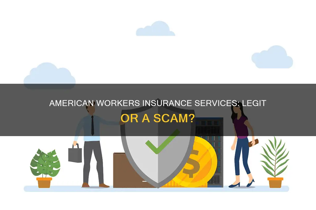 is american workers insurance services a scam