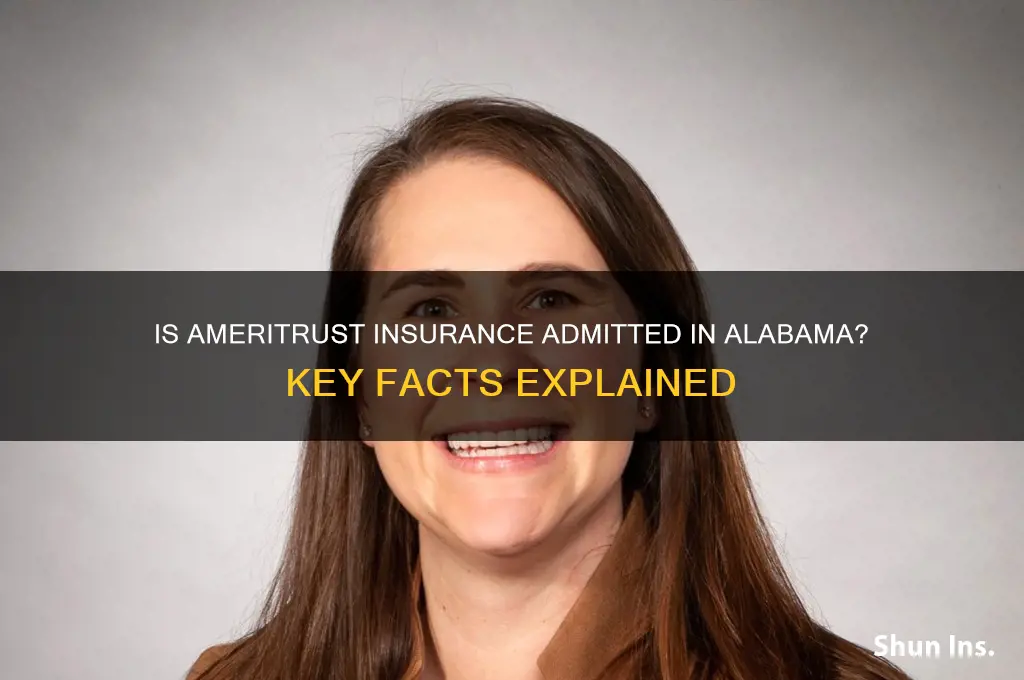 is ameritrust insurance admitted in alabma
