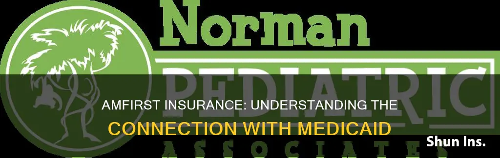 is amfirst insurance medicaid