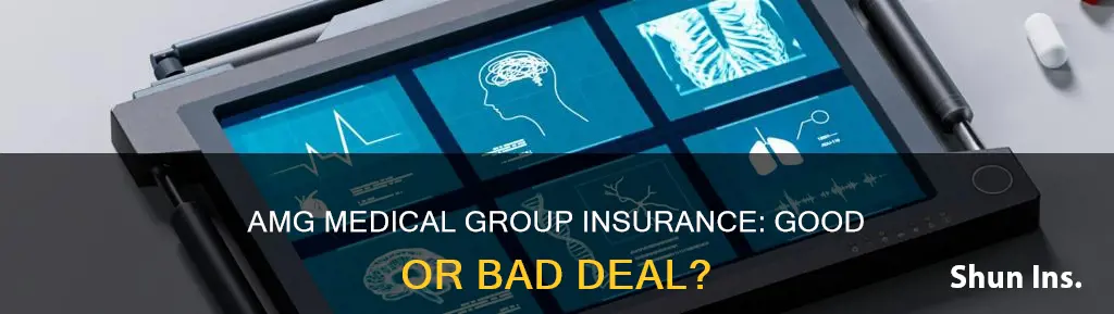 is amg medical group insurance plans good or bad