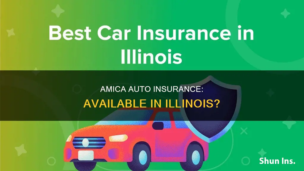 is amica auto insurance available in Illinois