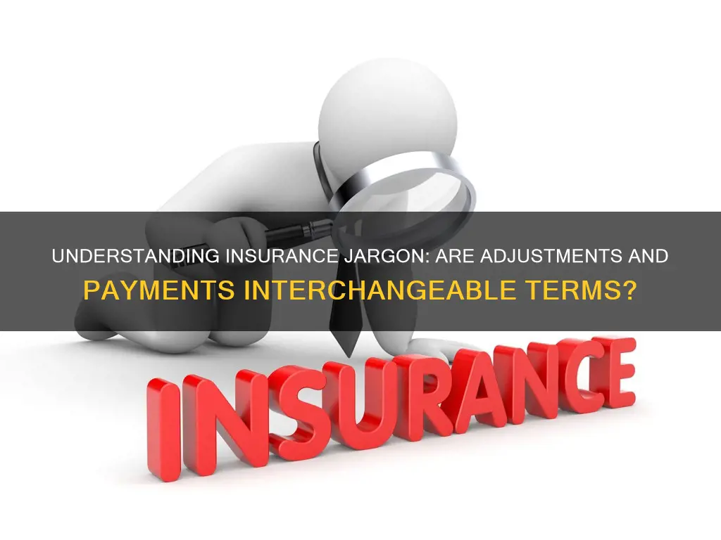 is an adjustment the same as insurance payment