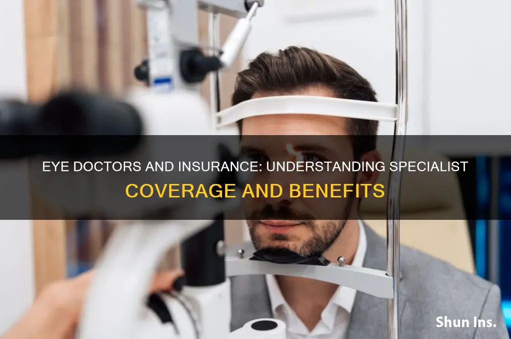 is an eye doctor a specialist on insurance