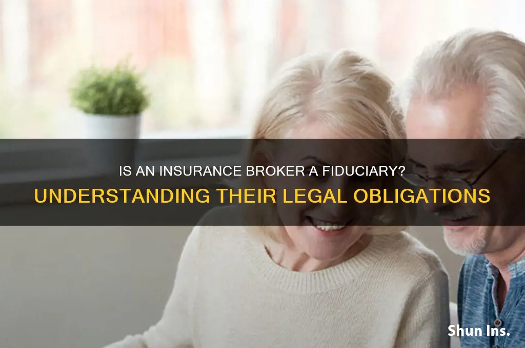 is an insurance broker a fiduciary